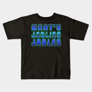 What's Jablins Jables Kids T-Shirt